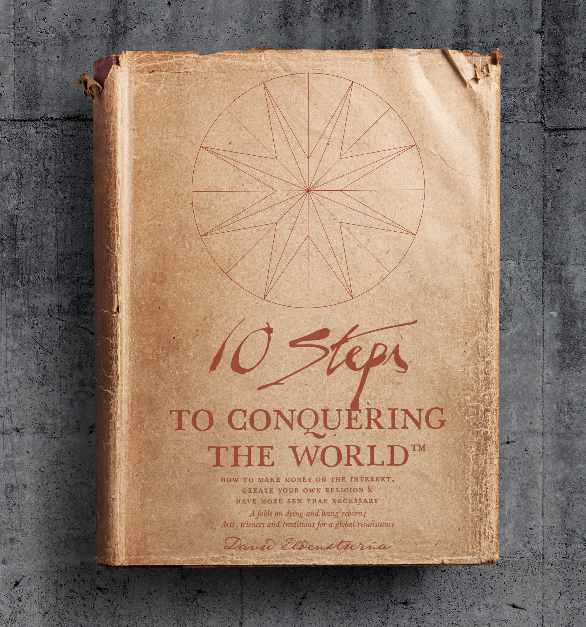 10 Steps to Conquering the World™