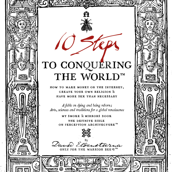 10 Steps to Conquering the World™